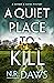 A Quiet Place to Kill (Kemb...