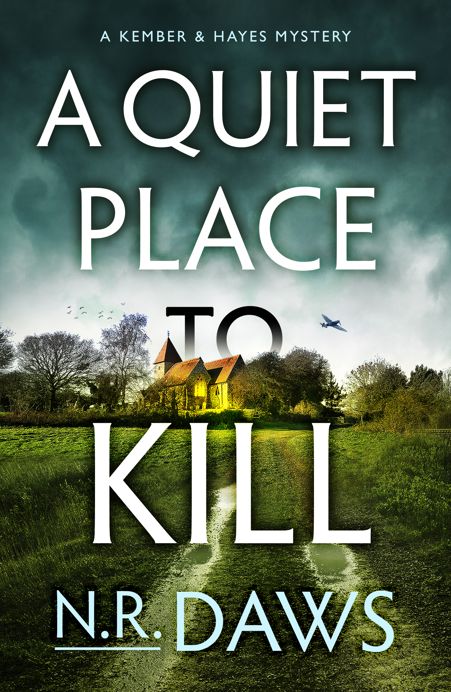 A Quiet Place to Kill (Kember and Hayes #1)