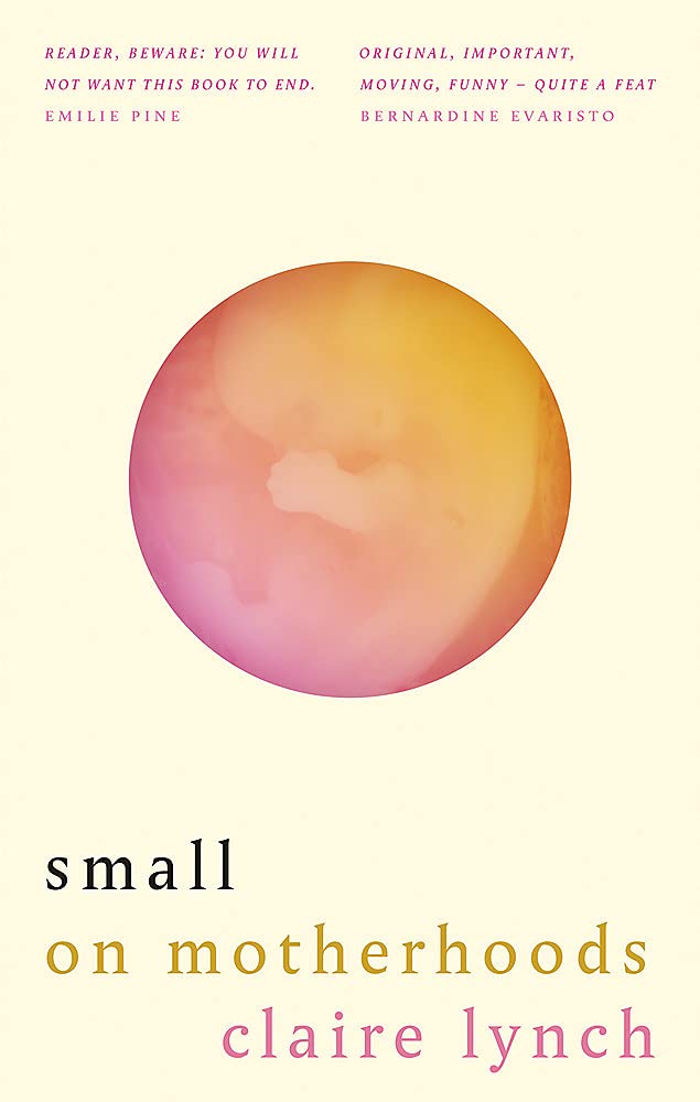 Small: On Motherhoods
