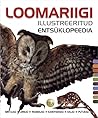 Loomariigi illustreeritud entsüklopeedia by Encyclopedia of Discovery