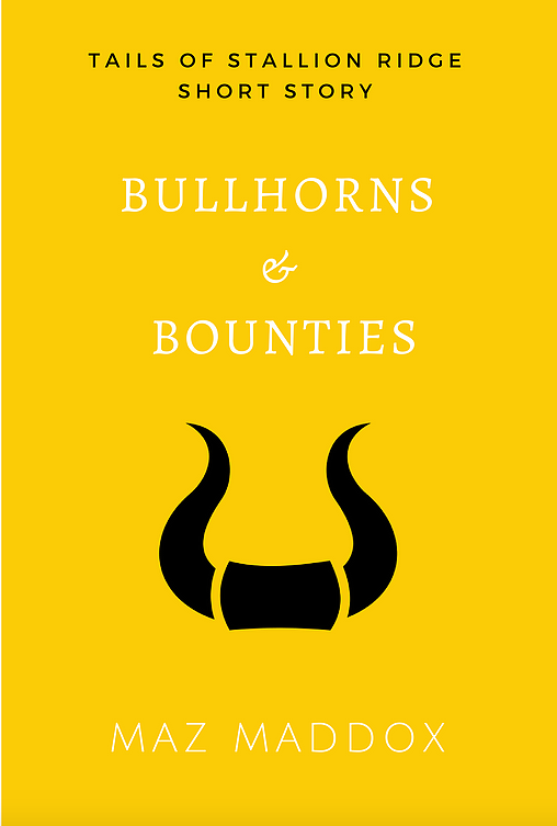 Bullhorns & Bounties (Tails of Stallion Ridge #1)