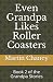 Even Grandpa Likes Roller C...