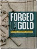 Forged In Gold: Missouri S&T's first 150 Years