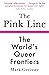 The Pink Line: The World’s Queer Frontiers