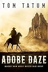 Adobe Daze (The New West, #3)