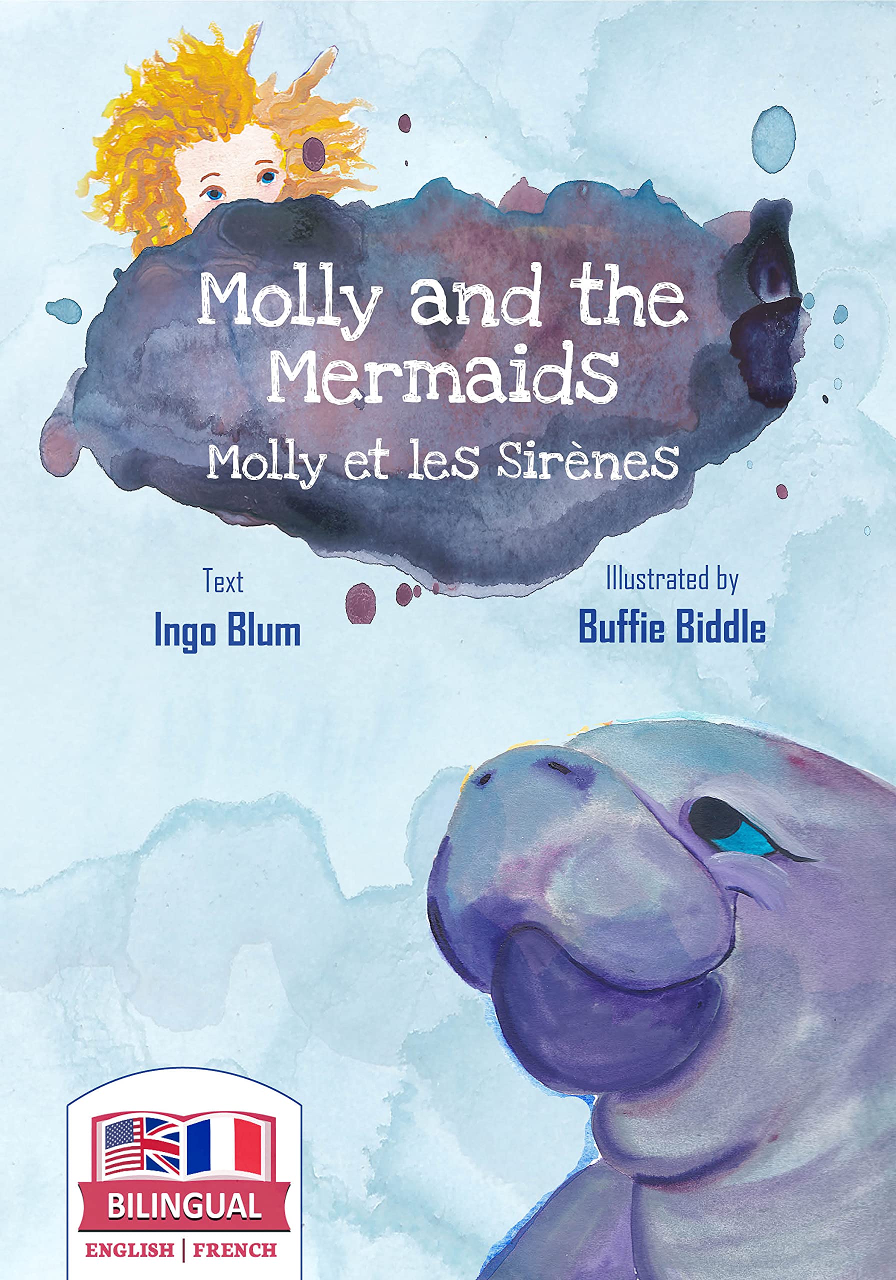 Molly and the Mermaids - Molly et les sirènes: Bilingual Children's Picture Book in English-French (Kids Learn French 3)
