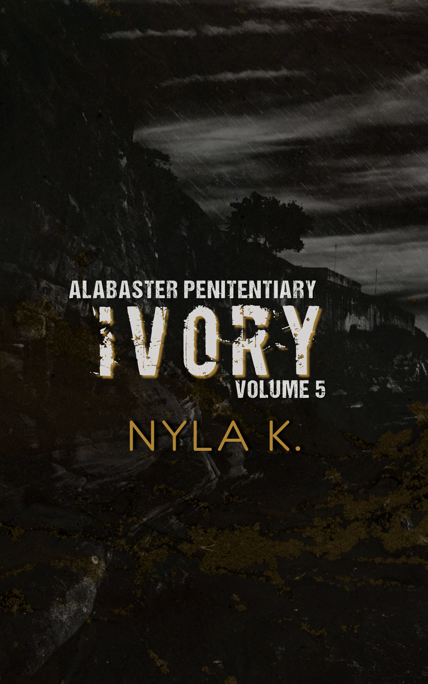 Ivory (Alabaster Penitentiary, #6)