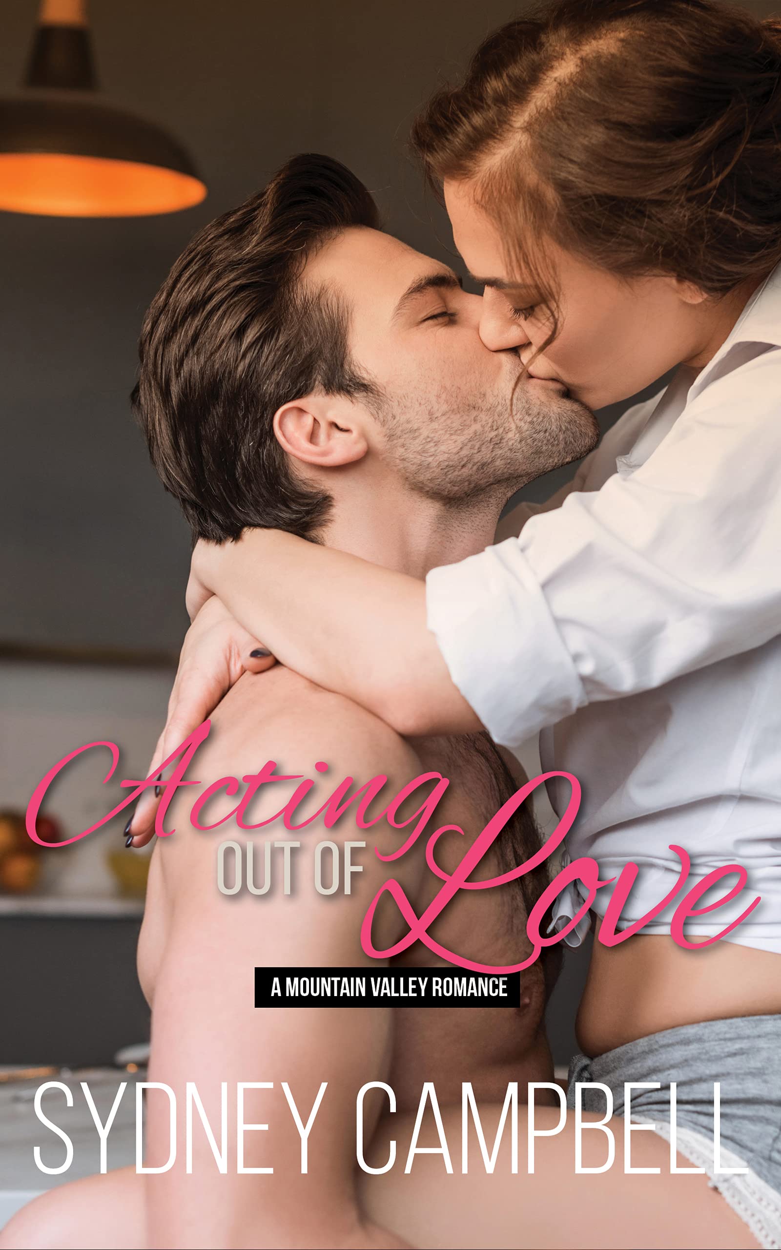 Acting out of Love (Mountain Valley, #1)
