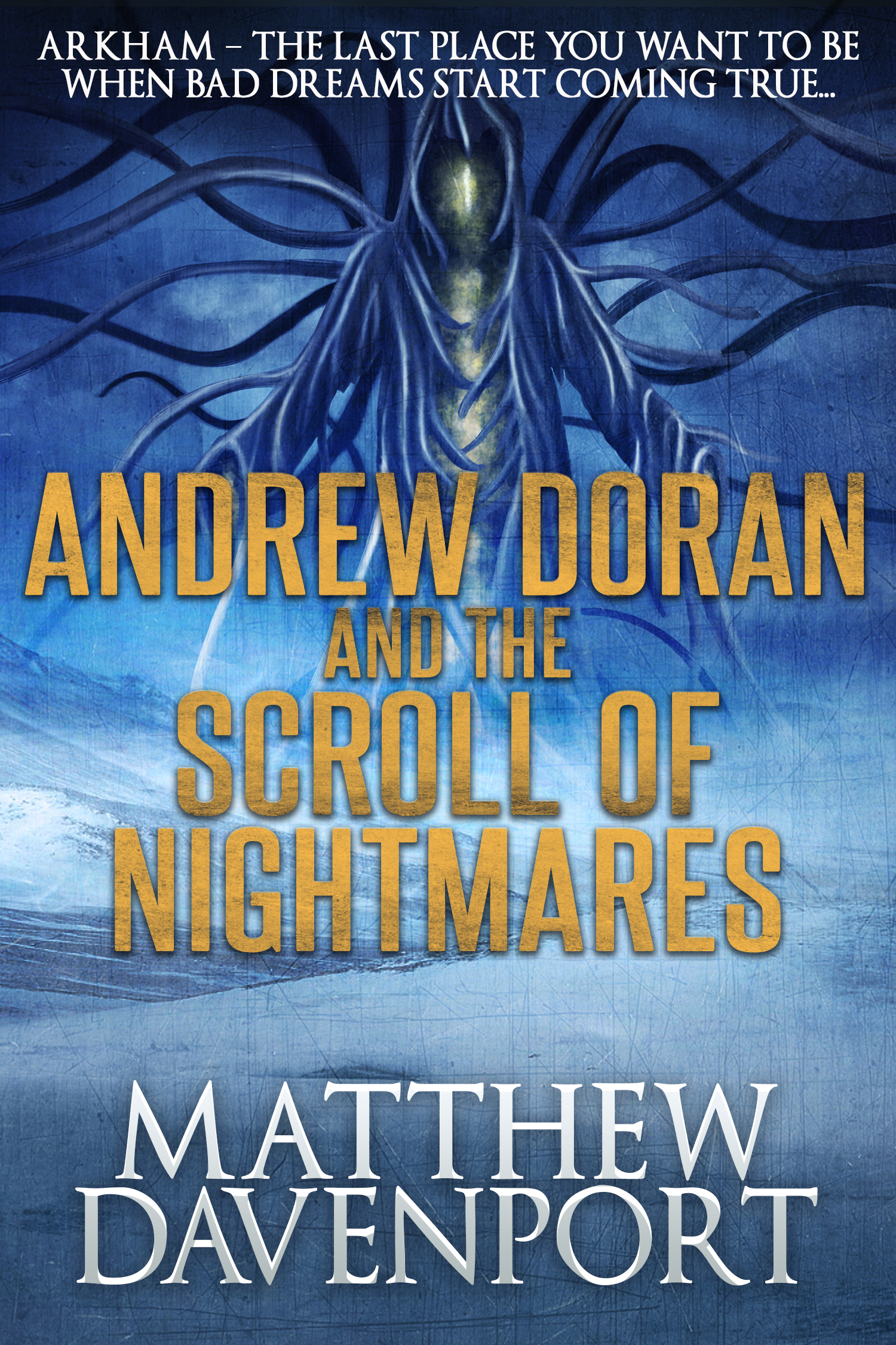 Andrew Doran and the Scroll of Nightmares (Andrew Doran, #3)