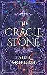 The Oracle Stone by Talli L. Morgan