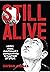 Still Alive:  Notes from Au...