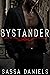 Bystander (Lenkov Dynasty, #1)