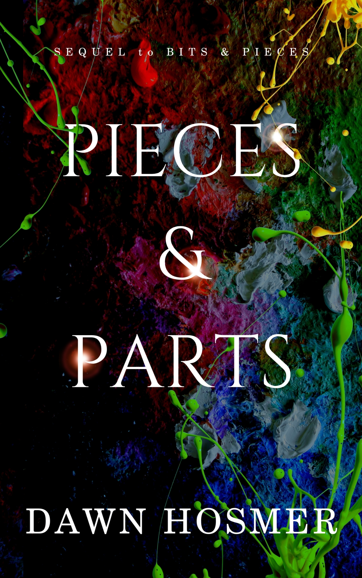 Pieces & Parts (The Bits & Pieces series, #2)