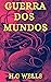 A Guerra dos Mundos (Portuguese Edition)