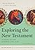 Exploring the New Testament...