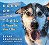 Book cover for Dogs on the Trail: A Year in the Life
