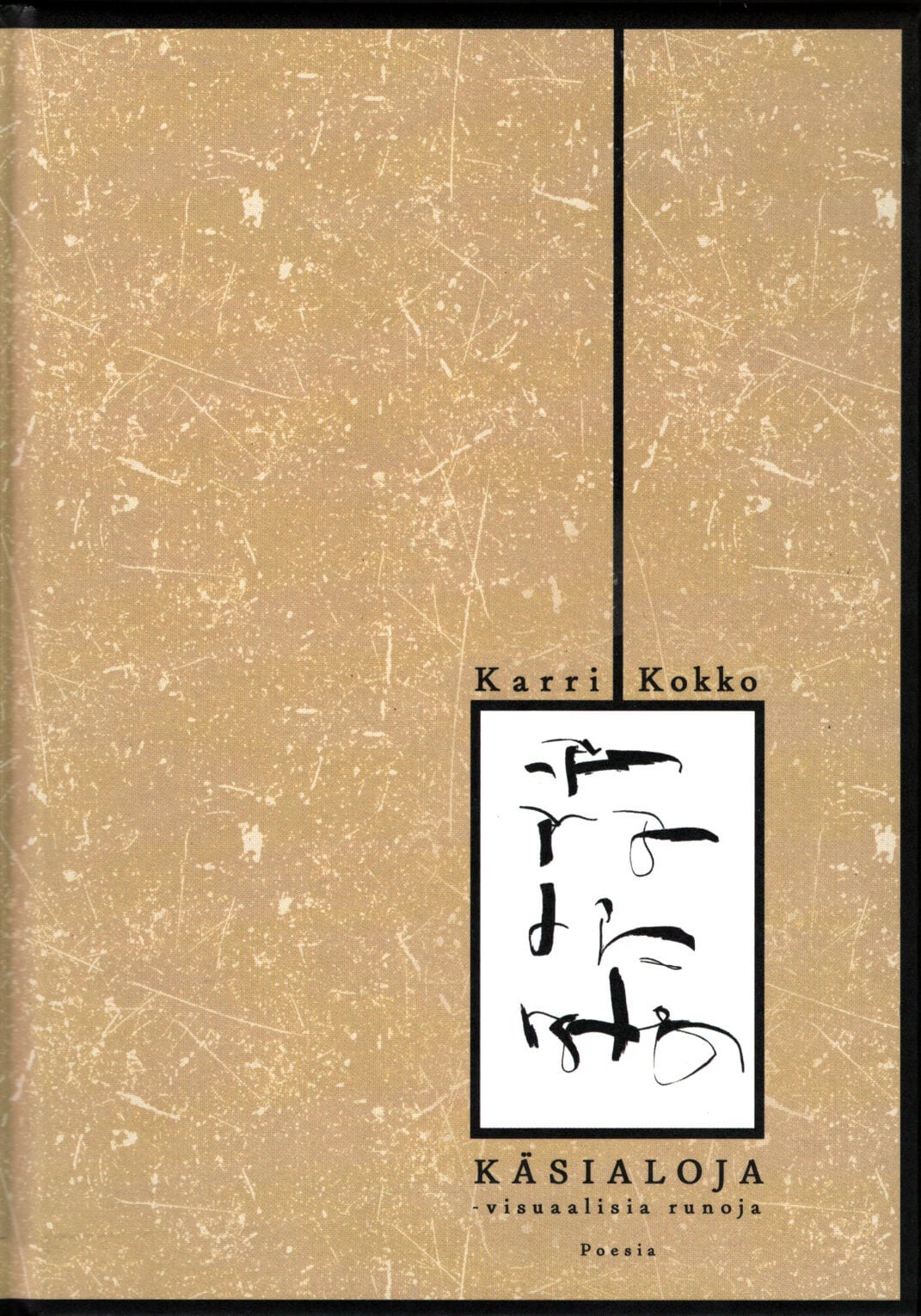 Käsialoja (Hardcover)