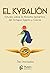 El Kybalión: Estudio sobre la filosofía hermética del Antiguo Egipto y Grecia.