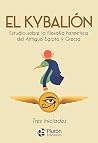 El Kybalión: Estu...