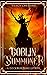 Goblin Summoner (Goblin Summoner #1)