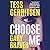 Choose Me by Tess Gerritsen Choose Me by Tess Gerritsen