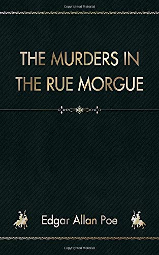 The Murders in the Rue Morgue