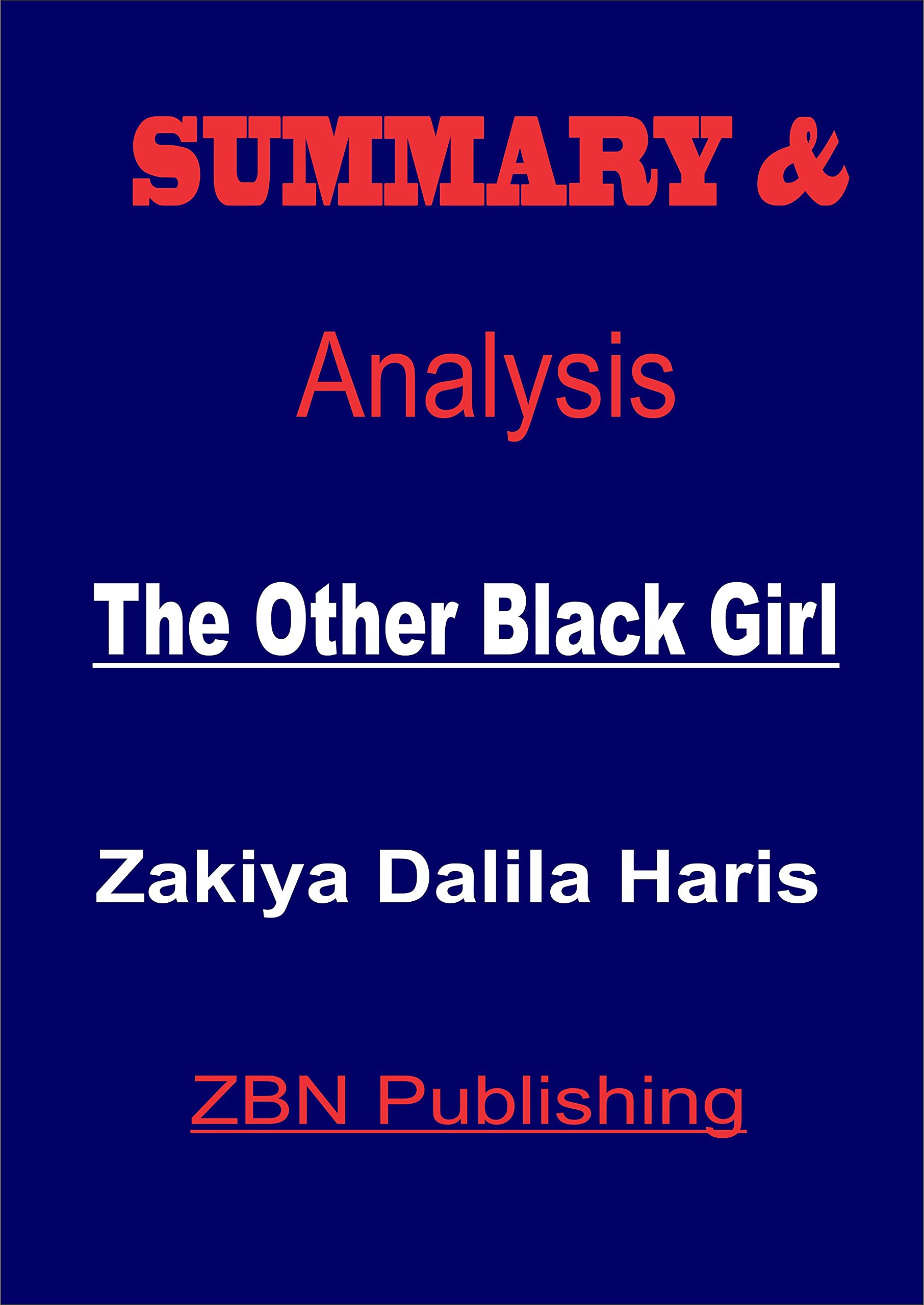 Summary of The Other Black Girl By Zakiya Dalila Harris (Kindle Edition)