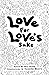 Love For Love's Sake: Poetry By Paul Felker Illustrations By Paulaidan Minerva