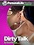 Dirty Talk by Susan Bratton