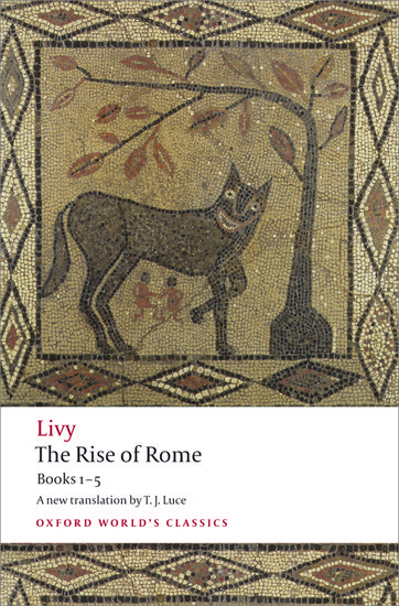 The History of Rome, Books 1-5: The Rise of Rome