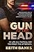 Gun To The Head by Keith Banks