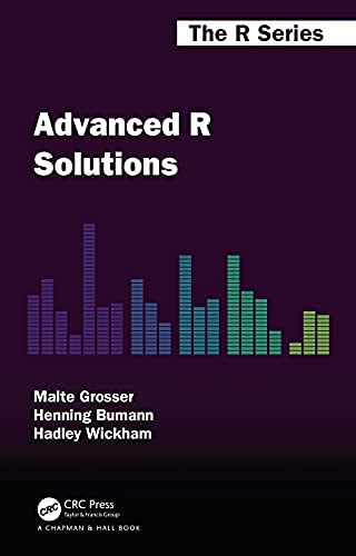 Advanced R Solutions (Kindle Edition)