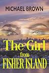 The Girl from Fisher Island: A Tale of Greed, Murder and Love