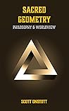 Sacred Geometry: Philosophy & Worldview