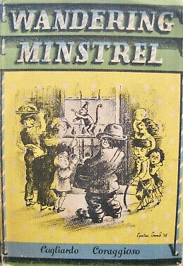 Wandering Minstrel: The Life Story of Cagliardo Coraggioso Written by Himself (Hardcover)