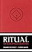 Ritual: An Essential Grimoire