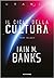 Il ciclo della cultura: Prima trilogia (Cultura #1-3)