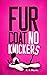 Fur Coat No Knickers