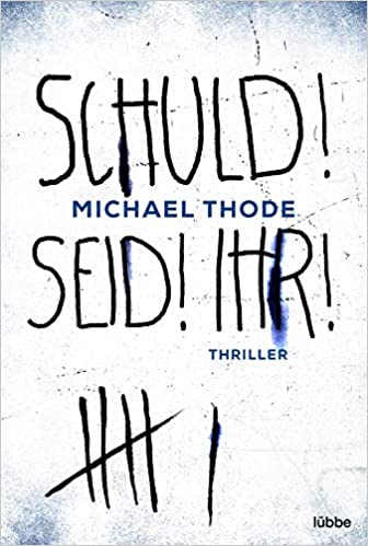 Schuld! Seid! Ihr! (Paperback)
