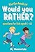 The fun book of Would you r...