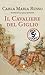Il cavaliere del giglio by Carla Maria Russo