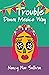 Trouble Down Mexico Way (A ...