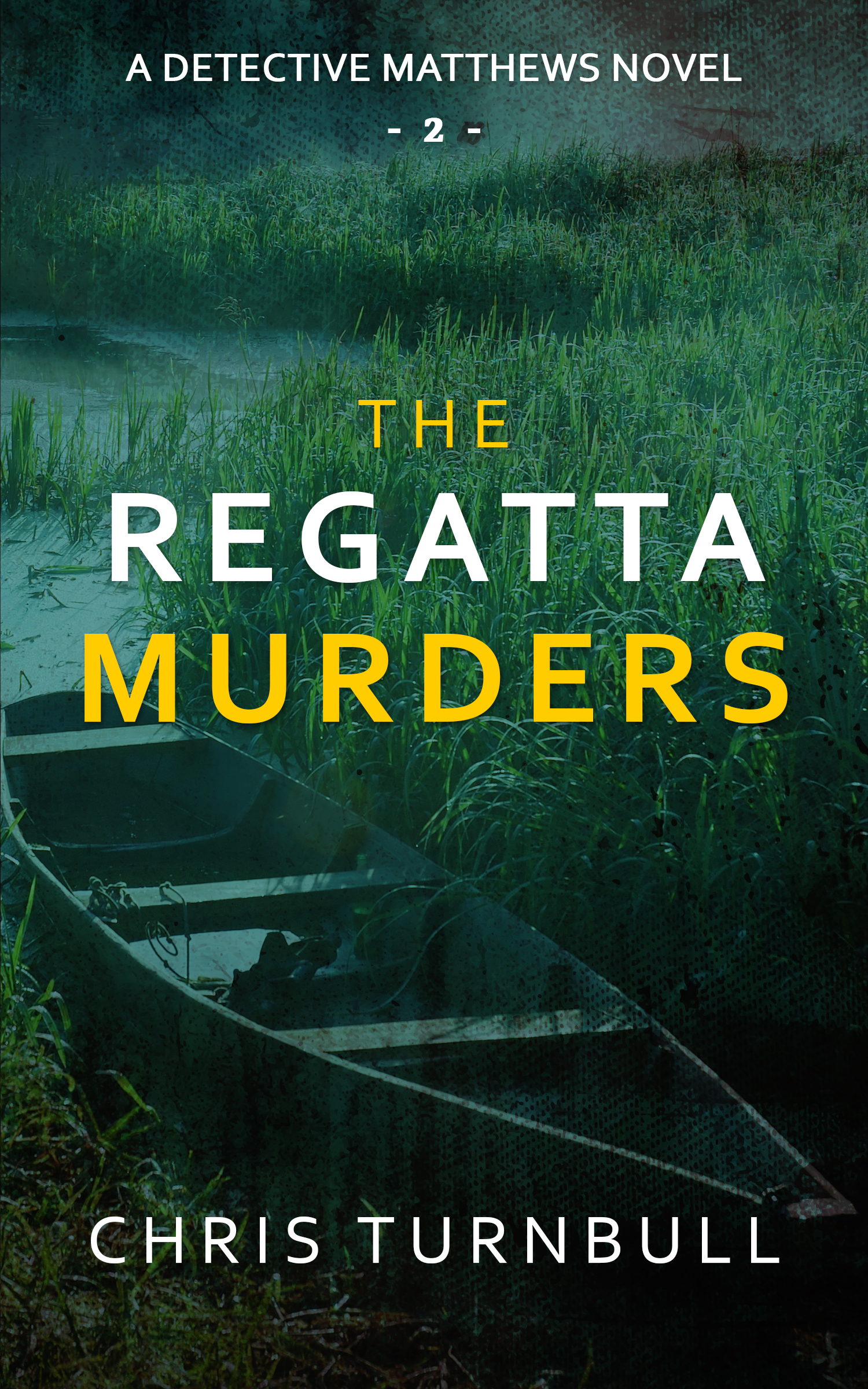 The Regatta Murders (Kindle Edition)