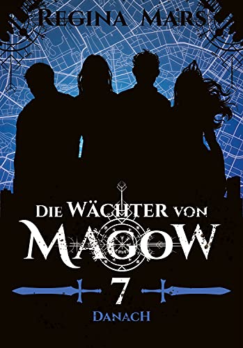 Danach (Die Wächter von Magow, #7)