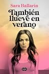 También llueve en verano by Sara Ballarín