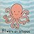 If I Were An Octopus… by Anne Wilkinson