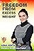 Freedom from Excess Weight:...