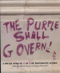 The Purple Shall Govern: A South African A to Z of Nonviolent Action