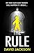 The Rule by David Jackson