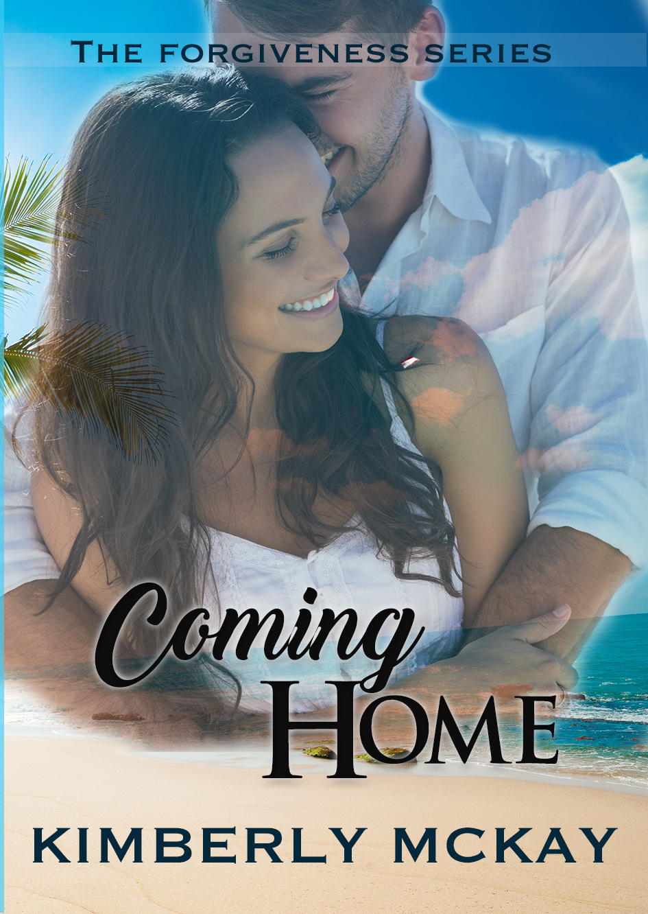 Coming Home: Book 3 in the Forgiveness Series